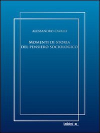 Momenti di storia del pensiero sociologico - Librerie.coop
