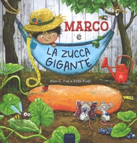 Marco e la zucca gigante - Librerie.coop