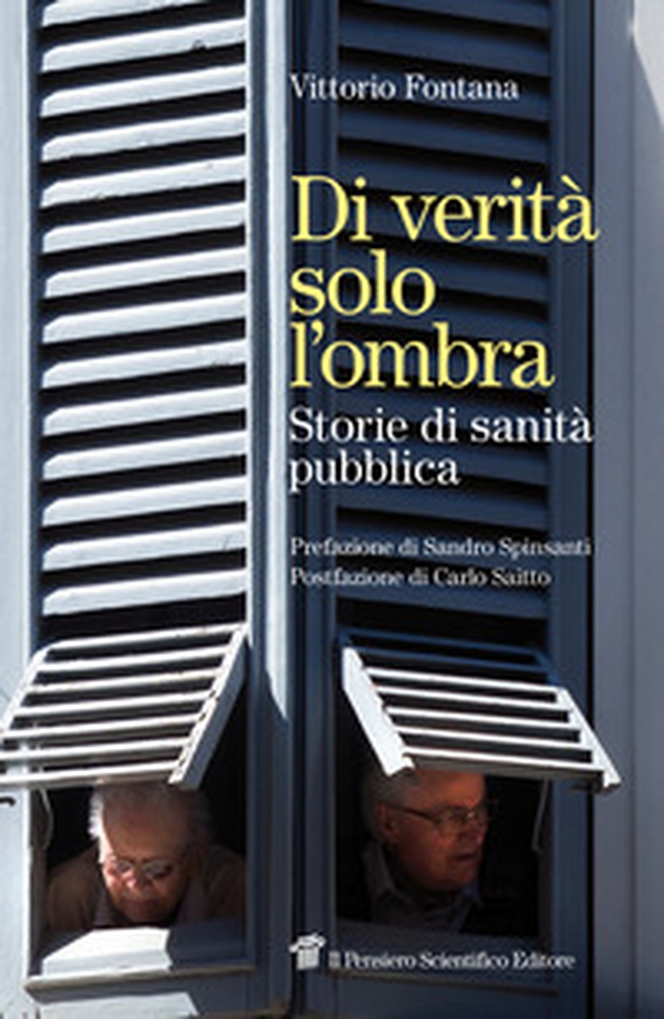 Di verità solo l'ombra. Storie di sanità pubblica - Librerie.coop Di verità solo l'ombra. Storie di sanità pubblica - Librerie.coop