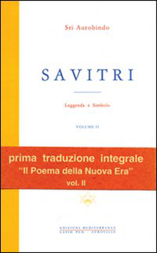 Savitri. Leggenda e simbolo - Librerie.coop Savitri. Leggenda e simbolo - Librerie.coop
