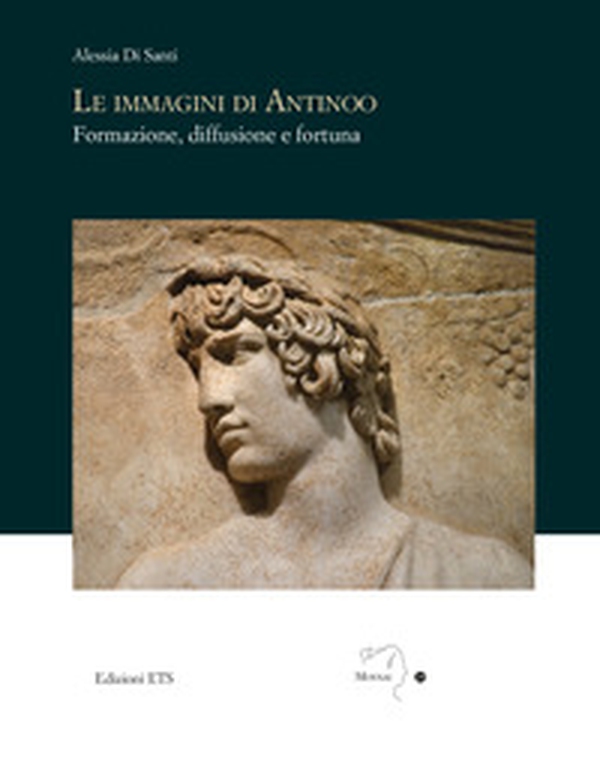 Le immagini di Antinoo. Formazione, diffusione e fortuna - Librerie.coop Le immagini di Antinoo. Formazione, diffusione e fortuna - Librerie.coop