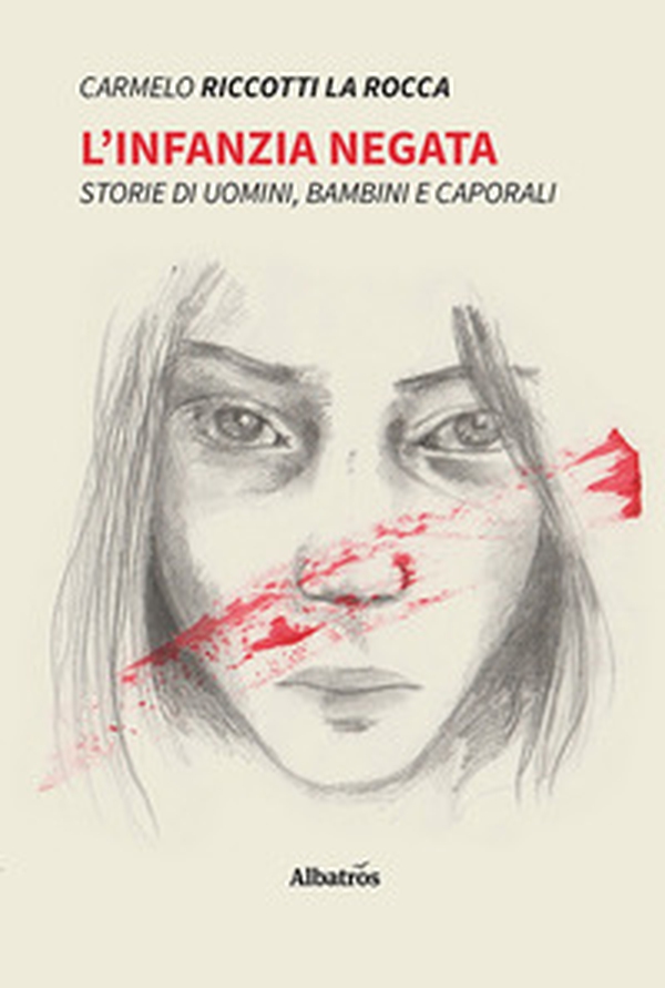 L'infanzia negata. Storie di uomini, bambini e caporali - Librerie.coop L'infanzia negata. Storie di uomini, bambini e caporali - Librerie.coop