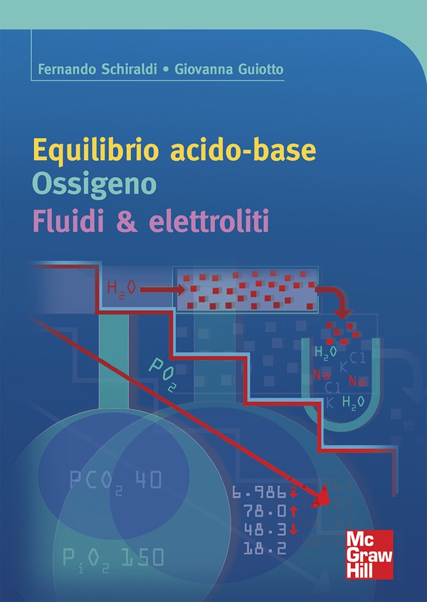 Equilibrio acido-base - Ossigeno - Fluidi & elettroliti - Librerie.coop Equilibrio acido-base - Ossigeno - Fluidi & elettroliti - Librerie.coop