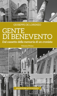 Gente di Benevento - Vol. 1 - Librerie.coop