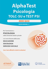 Alpha Test. Psicologia. TOLC. 4000 quiz - Librerie.coop