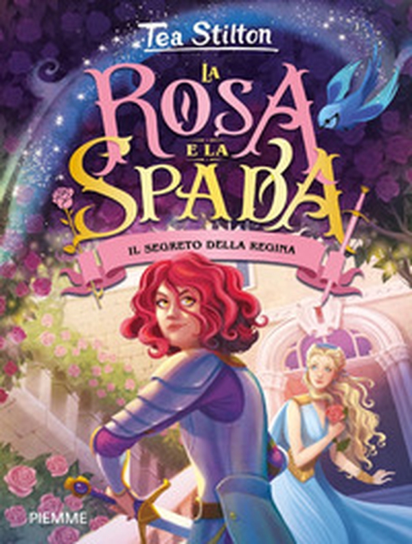 Il segreto della regina. La rosa e spada - Librerie.coop Il segreto della regina. La rosa e spada - Librerie.coop