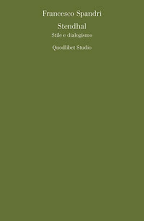 Stendhal. Stile e dialogismo - Librerie.coop Stendhal. Stile e dialogismo - Librerie.coop