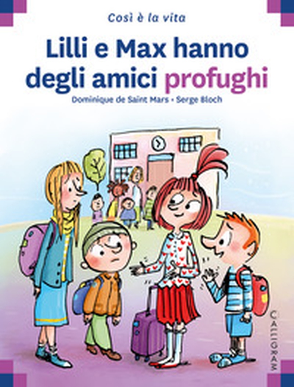 Lilli e Max hanno degli amici profughi - Librerie.coop Lilli e Max hanno degli amici profughi - Librerie.coop