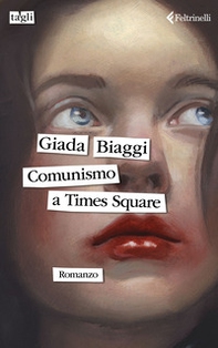 Comunismo a Times Square - Librerie.coop Comunismo a Times Square - Librerie.coop