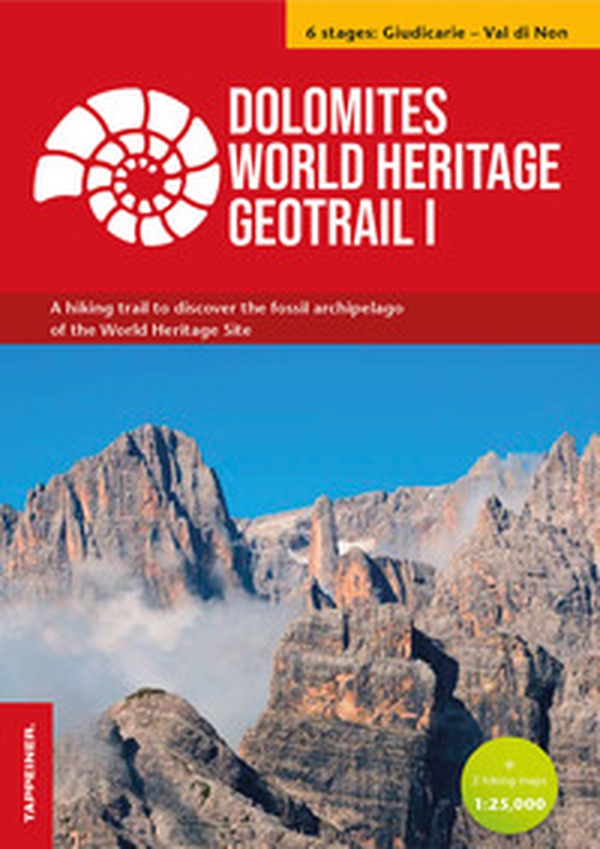Dolomites World Heritage geotrail. A hiking trail to discover the fossil archipelago of the World Heritage Site - Librerie.coop Dolomites World Heritage geotrail. A hiking trail to discover the fossil archipelago of the World Heritage Site - Librerie.coop