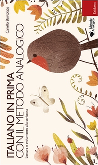Italiano in prima con il metodo analogico. Lettura e avviamento alla scrittura - Librerie.coop