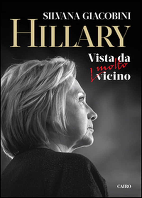 Hillary. Vista da molto vicino - Librerie.coop Hillary. Vista da molto vicino - Librerie.coop