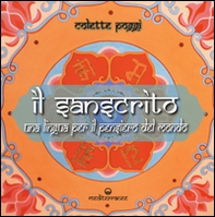 Il sanscrito. Una lingua per il pensiero del mondo - Librerie.coop