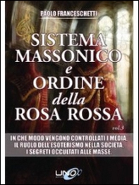 Sistema massonico e ordine della Rosa Rossa - Librerie.coop