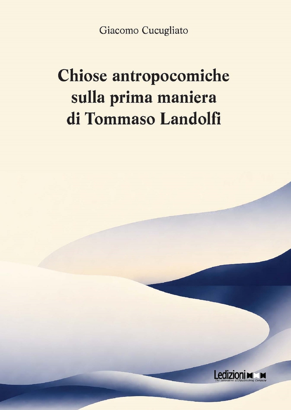 Chiose antropocomiche sulla prima maniera di Tommaso Landolfi - Librerie.coop