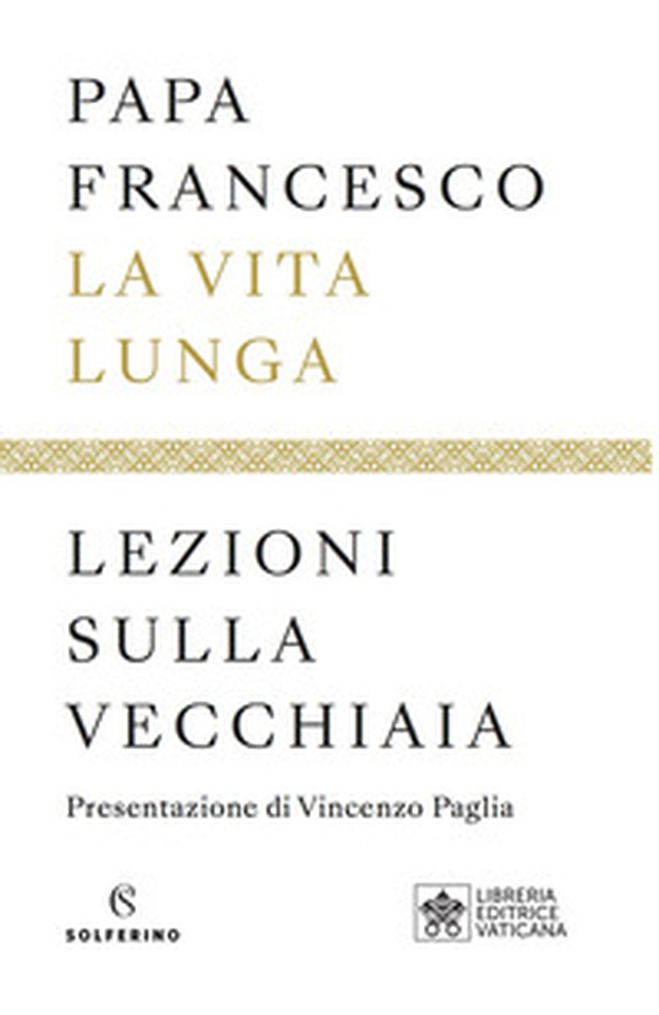 La vita lunga. Lezioni sulla vecchiaia - Librerie.coop La vita lunga. Lezioni sulla vecchiaia - Librerie.coop