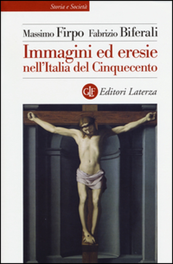 Immagini ed eresie nell'Italia del Cinquecento - Librerie.coop Immagini ed eresie nell'Italia del Cinquecento - Librerie.coop