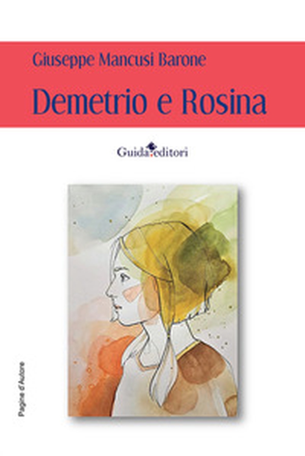 Demetrio e Rosina - Librerie.coop Demetrio e Rosina - Librerie.coop