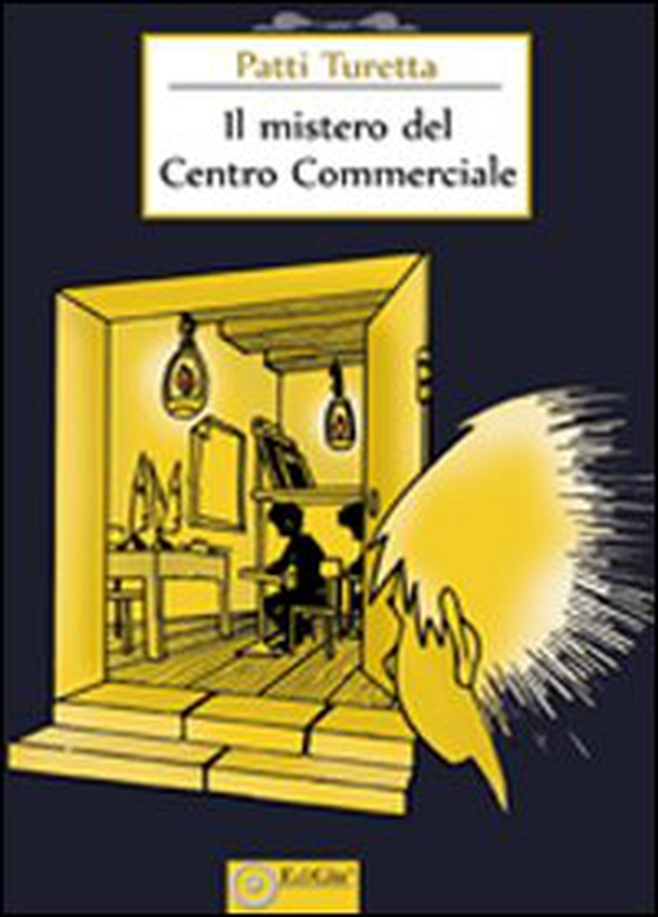 Il mistero del centro commerciale - Librerie.coop Il mistero del centro commerciale - Librerie.coop