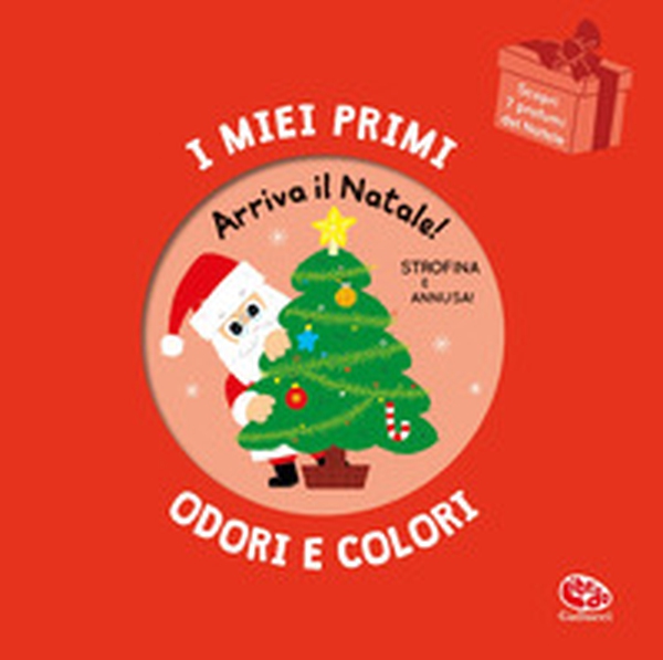 Arriva il Natale! I miei primi odori e colori - Librerie.coop