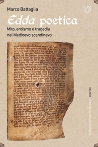 Edda poetica. Mito, eroismo e tragedia nel Medioevo scandinavo - Librerie.coop Edda poetica. Mito, eroismo e tragedia nel Medioevo scandinavo - Librerie.coop