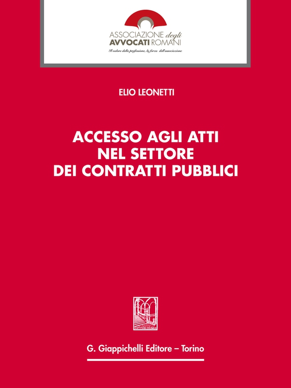 Accesso agli atti nel settore dei contratti pubblici - Librerie.coop Accesso agli atti nel settore dei contratti pubblici - Librerie.coop