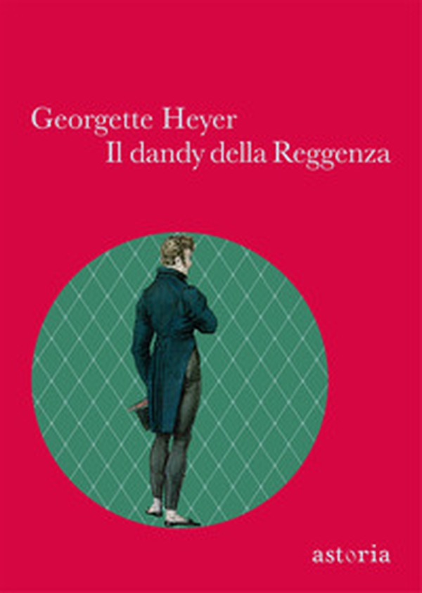 Il dandy della Reggenza - Librerie.coop Il dandy della Reggenza - Librerie.coop