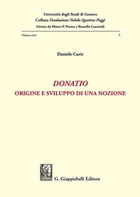 Donatio. Origine e sviluppo di una nozione - Librerie.coop Donatio. Origine e sviluppo di una nozione - Librerie.coop