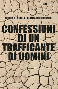 Confessioni di un trafficante di uomini - Librerie.coop Confessioni di un trafficante di uomini - Librerie.coop