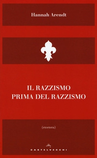 Il razzismo prima del razzismo - Librerie.coop