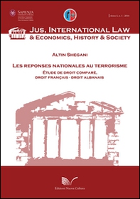 Les reponses nationales au terrorisme. Étude de droit comparé, droit francais, droit albaneis - Librerie.coop