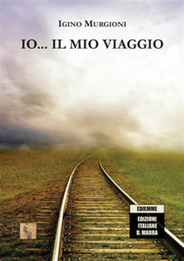 Io... il mio viaggio - Librerie.coop Io... il mio viaggio - Librerie.coop