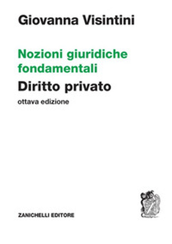 Nozioni giuridiche fondamentali. Diritto privato - Librerie.coop