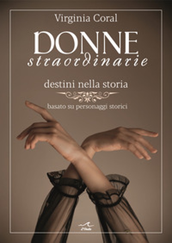 Donne straordinarie. Destini nella storia - Librerie.coop Donne straordinarie. Destini nella storia - Librerie.coop