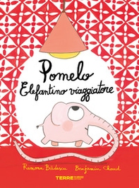 Pomelo elefantino viaggiatore - Librerie.coop Pomelo elefantino viaggiatore - Librerie.coop
