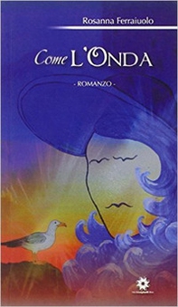Come l'onda - Librerie.coop Come l'onda - Librerie.coop