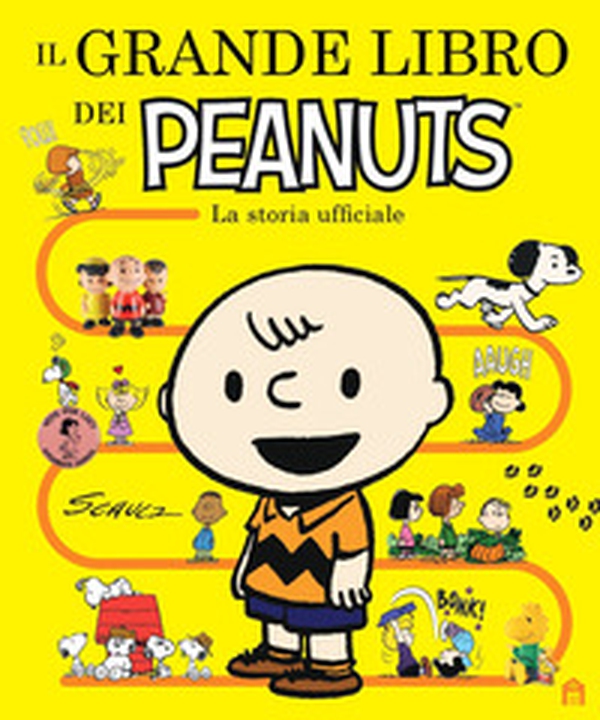 Il grande libro dei Peanuts. La storia ufficiale - Librerie.coop Il grande libro dei Peanuts. La storia ufficiale - Librerie.coop