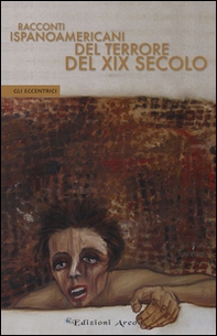 Racconti ispanoamericani del terrore del XIX secolo - Librerie.coop