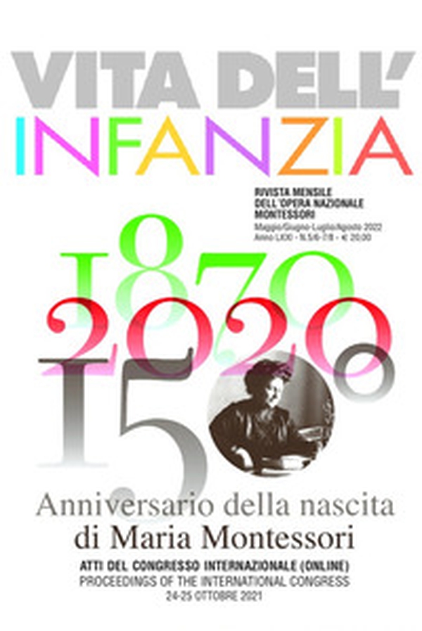 1870-2020: 150° anniversario della nascita di Maria Montessori. Atti del Congresso Internazionale online 24-25 ottobre 2021. Ediz. italiana e inglese - Librerie.coop 1870-2020: 150° anniversario della nascita di Maria Montessori. Atti del Congresso Internazionale online 24-25 ottobre 2021. Ediz. italiana e inglese - Librerie.coop