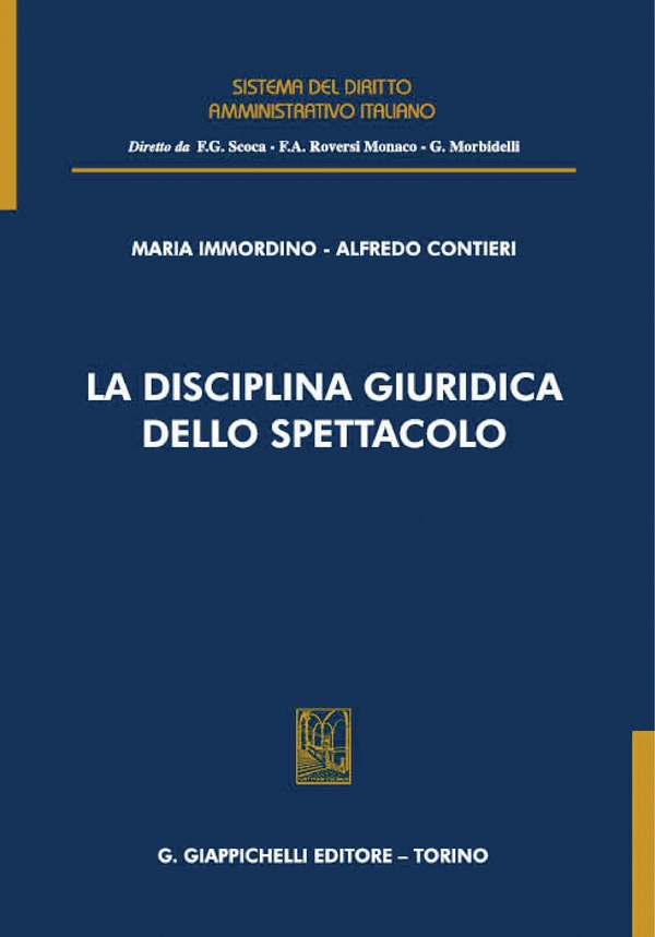 La disciplina giuridica dello spettacolo - e-Book - Librerie.coop La disciplina giuridica dello spettacolo - e-Book - Librerie.coop