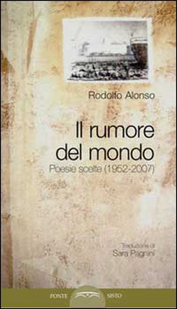 Il rumore del mondo. Poesie scelte (1952-2007) - Librerie.coop Il rumore del mondo. Poesie scelte (1952-2007) - Librerie.coop
