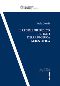 Il regime giuridico dei dati della ricerca scientifica - Librerie.coop