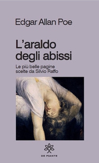 L'araldo degli abissi. Le più belle pagine scelte da Silvio Raffo - Librerie.coop