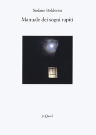 Manuale dei sogni rapiti - Librerie.coop