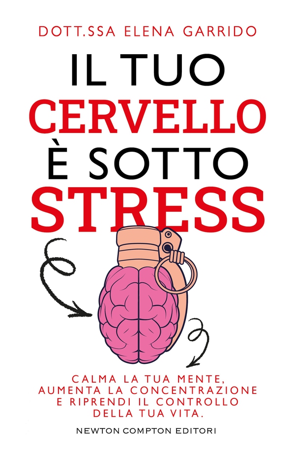 Il tuo cervello è sotto stress - Librerie.coop