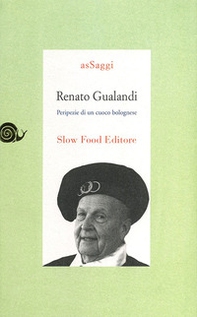 Renato Gualandi. Peripezie di un cuoco bolognese - Librerie.coop