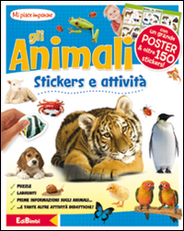Gli animali. Mi piace imparare. Con adesivi - Librerie.coop Gli animali. Mi piace imparare. Con adesivi - Librerie.coop