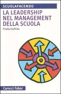 La leadership nel management della scuola - Librerie.coop La leadership nel management della scuola - Librerie.coop
