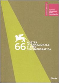 La Biennale di Venezia. 66ª mostra internazionale d'arte cinematografica. Ediz. italiana e inglese - Librerie.coop