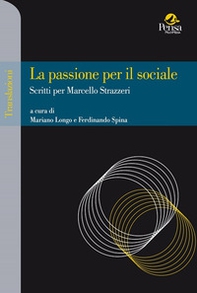 La passione per il sociale. Scritti per Marcello Strazzeri - Librerie.coop
